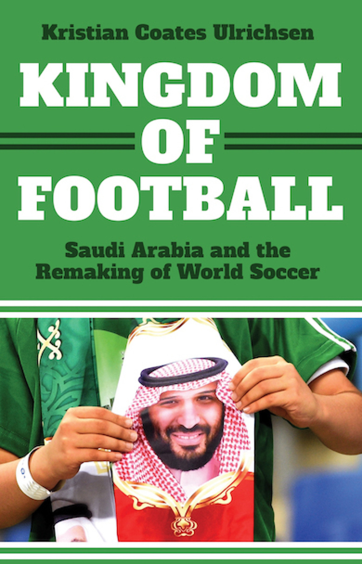 Kristian Coates Ulrichsen: Kingdom of Football: Saudi Arabia and the Remaking of World Soccer. C. Hurst Co Publishers, 264 Seiten, 24,59 Euro.