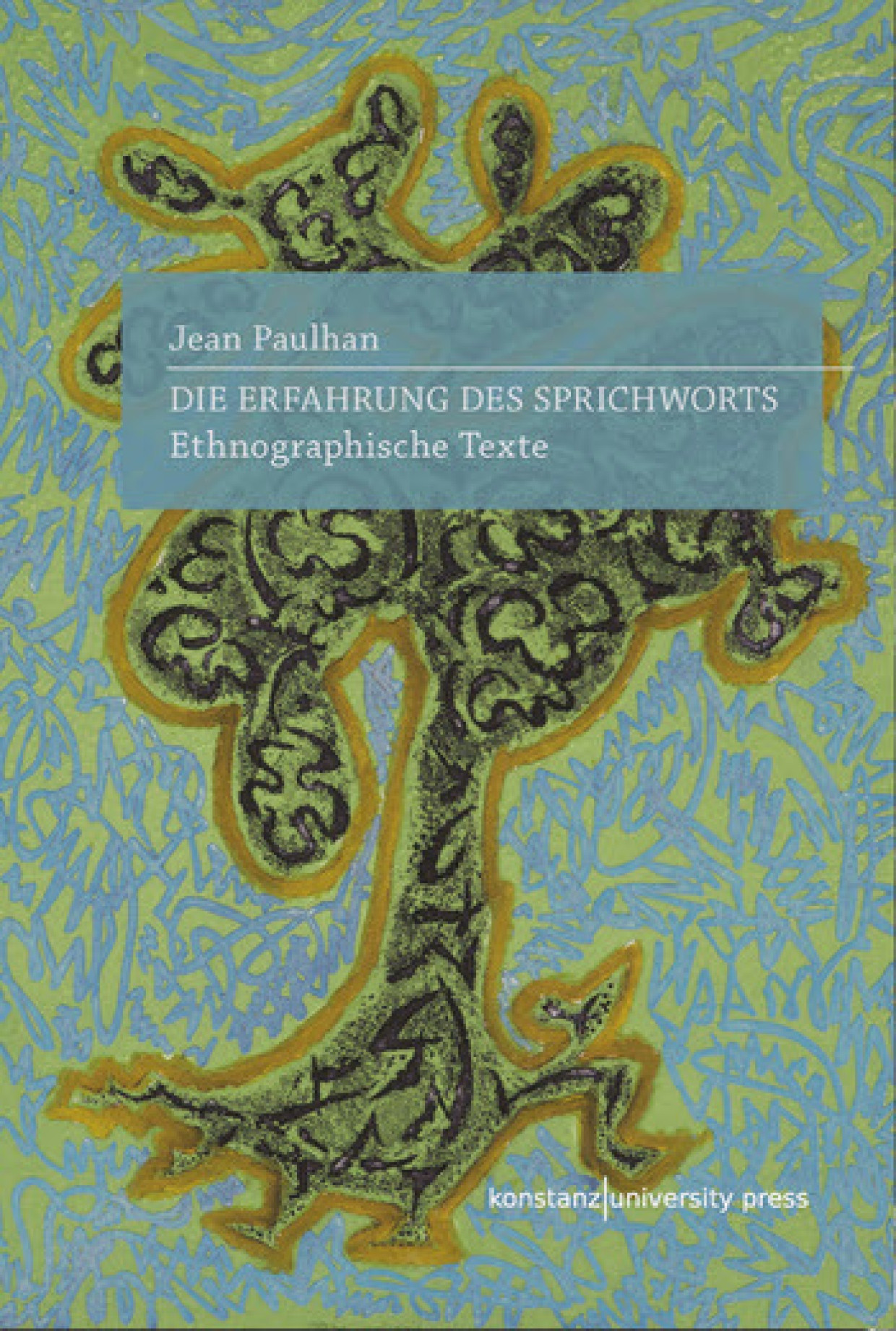 „Die Erfahrung des Sprichworts“.